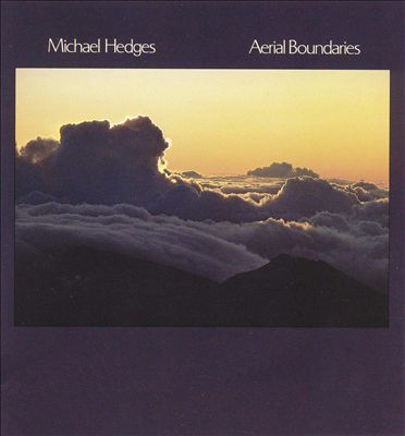 Aerial Boundaries by Michael Hedges